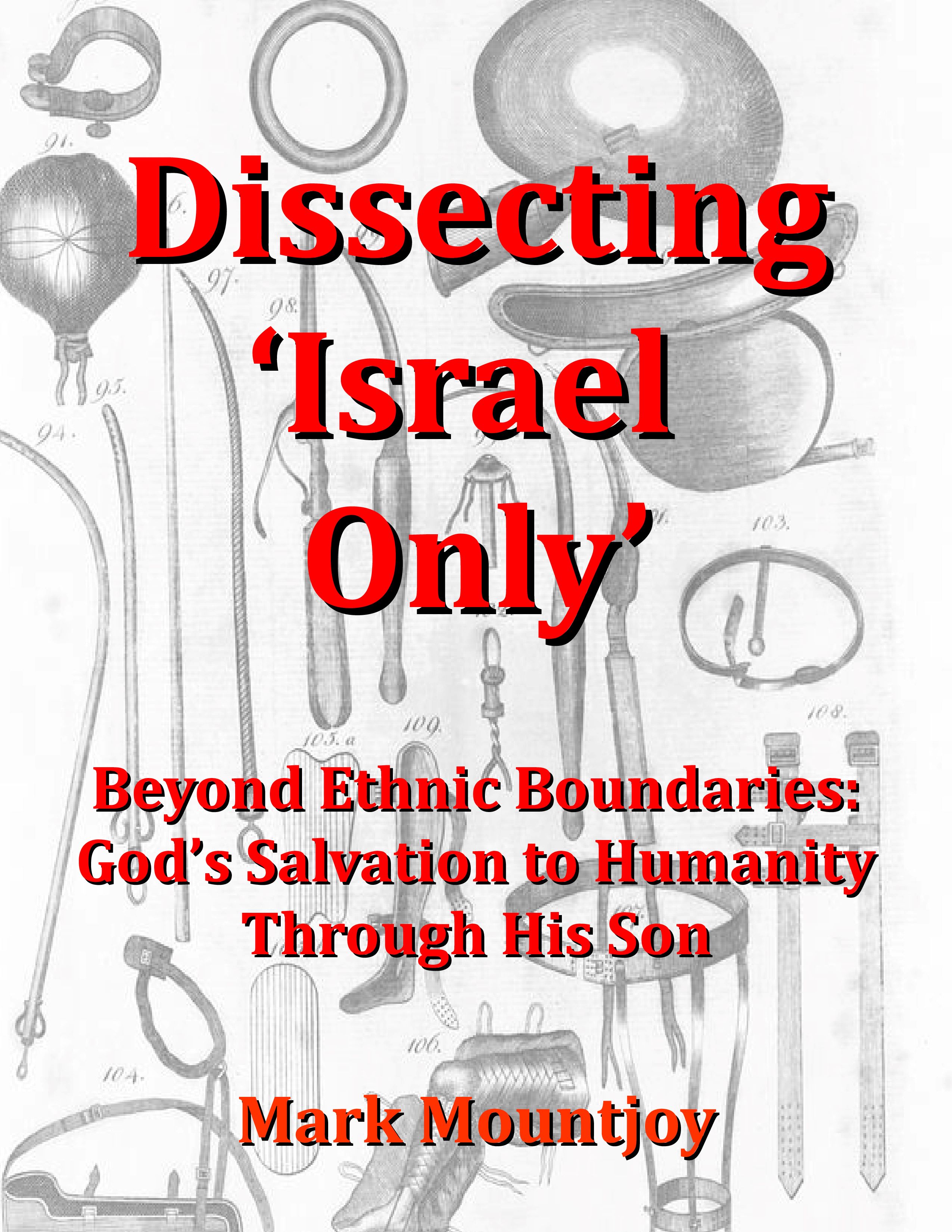 Dissecting Israel Only