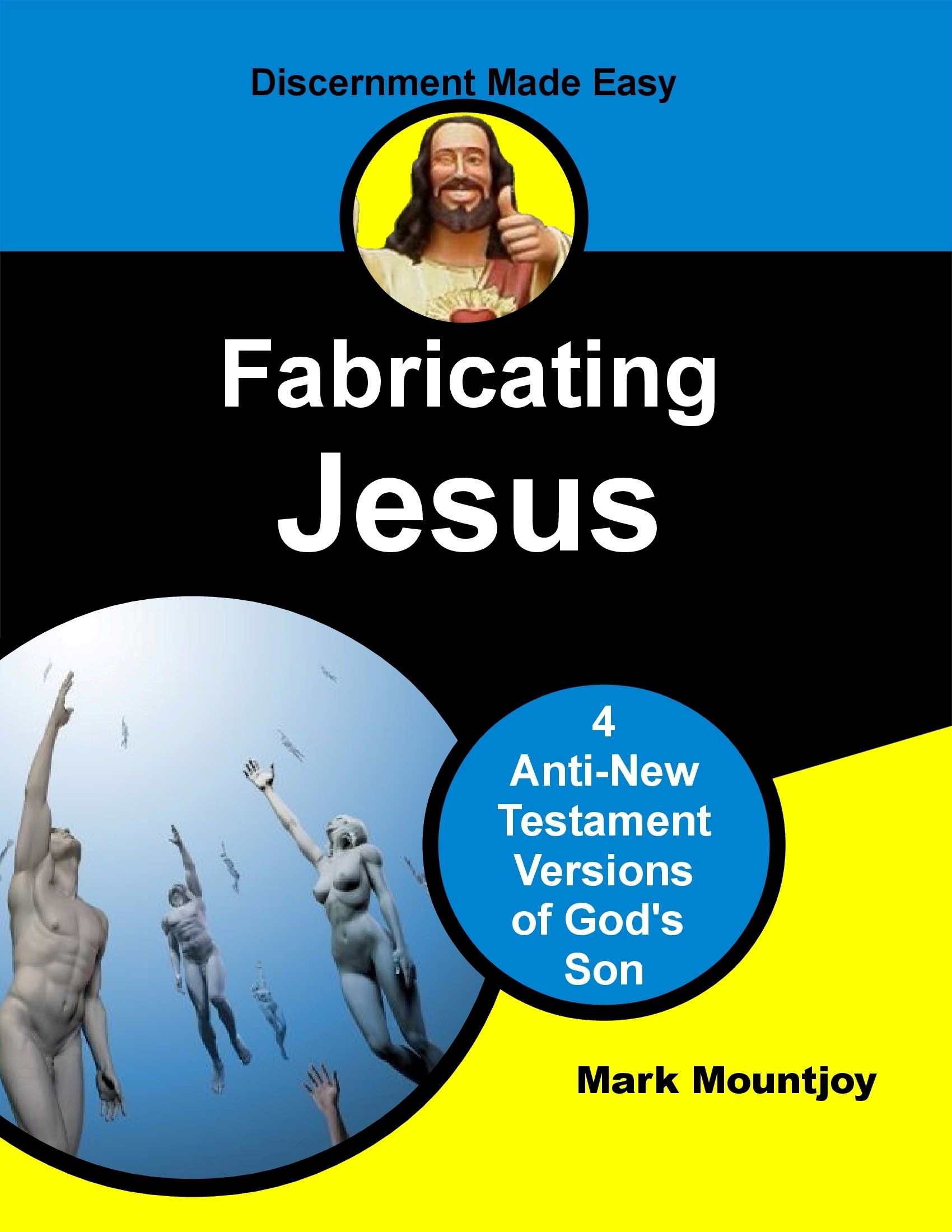 Fabricating Jesus True Christian Press Since 1987jpg