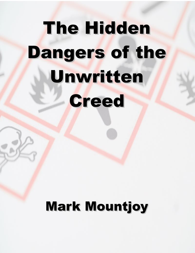 Hidden Dangers of the Unwritten Creed